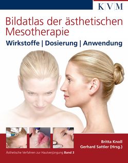 Bildatlas der ästhetischen Mesotherapie von Knoll,  Britta, Sattler,  Gerhard