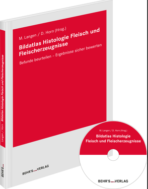 Bildatlas Histologie Fleisch und Fleischerzeugnisse von Dr. Horn,  Detlef, Dr. Langen,  Marcus