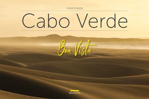 Bildband Cabo Verde – Boa Vista von Edition Belavista, Valente,  Anabela, Valente,  Jorge