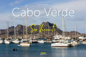Bildband Cabo Verde – São Vicente von Edition Belavista, Valente,  Anabela, Valente,  Jorge