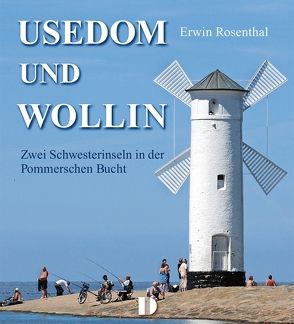 Bildband Usedom und Wollin von Gebhardt,  Lutz, Rosenthal,  Erwin