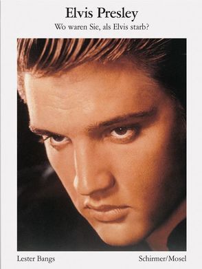 Bildbiographie von Bangs,  Lester, Presley,  Elvis