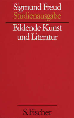 Bildende Kunst und Literatur von Freud,  Sigmund
