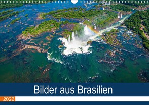 Bilder aus Brasilien (Wandkalender 2022 DIN A3 quer) von Fahrenbach,  Michael