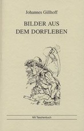 Bilder aus dem Dorfleben von Gillhoff,  Johannes