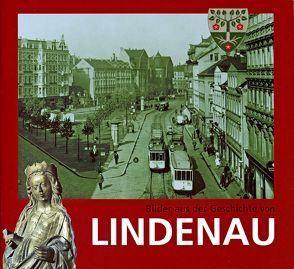 Bilder aus der Geschichte von Lindenau von Nabert,  Thomas