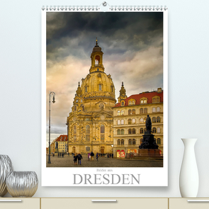 Bilder aus Dresden (Premium, hochwertiger DIN A2 Wandkalender 2020, Kunstdruck in Hochglanz) von Meutzner,  Dirk
