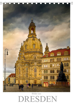 Bilder aus Dresden (Tischkalender 2023 DIN A5 hoch) von Meutzner,  Dirk