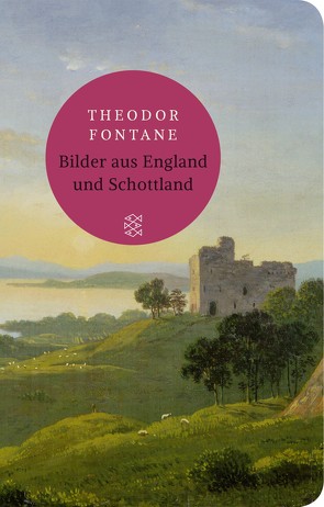 Bilder aus England und Schottland von Fontane,  Theodor, Hosemann,  Jürgen