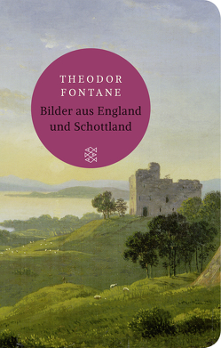 Bilder aus England und Schottland von Fontane,  Theodor, Hosemann,  Jürgen