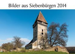Bilder aus Siebenbürgen 2014 von Eichler,  Martin