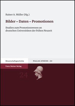 Bilder – Daten – Promotionen von Bruch,  Rüdiger vom, Liess,  Hans-Christoph, Müller,  Rainer A