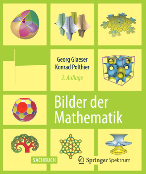 Bilder der Mathematik von Glaeser,  Georg, Polthier,  Konrad