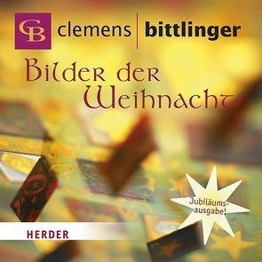 Bilder der Weihnacht von Bittlinger,  Clemens