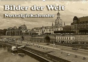 Bilder der Welt, Nostalgiekalender (Wandkalender 2019 DIN A2 quer) von Seifert,  Birgit