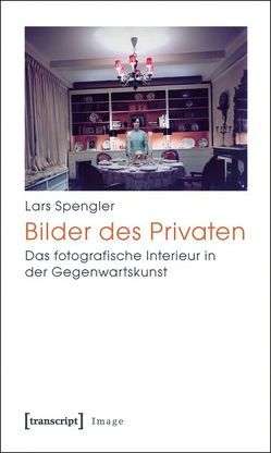 Bilder des Privaten von Spengler,  Lars