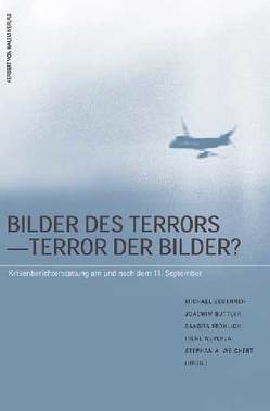 Bilder des Terrors – Terror der Bilder? von Beuthner,  Michael, Buttler,  Joachim, Fröhlich,  Sandra, Neverla,  Irene, Weichert,  Stephan
