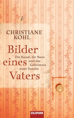 Bilder eines Vaters von Kohl,  Christiane