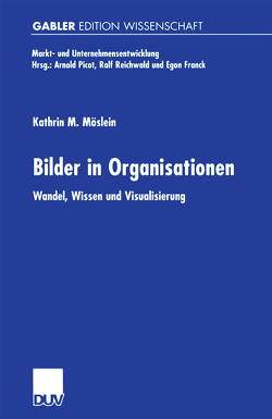 Bilder in Organisationen von Möslein,  Kathrin M.