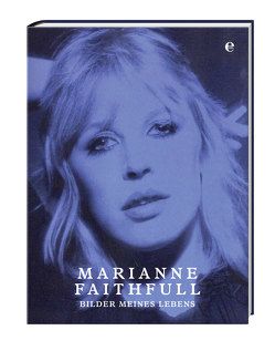 Bilder meines Lebens von Faithfull,  Marianne