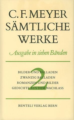 Bilder und Balladen, Zwanzig Balladen, Romanzen und Bilder, Gedichte aus dem Nachlass von Meyer,  Conrad Ferdinand, Zeller,  Hans, Zeller,  Rosemarie