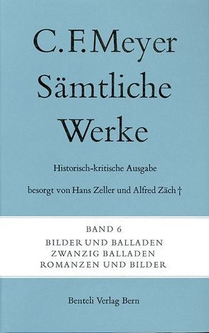 Bilder und Balladen, Zwanzig Balladen, Romanzen und Bilder von Meyer,  C F, Meyer,  Conrad Ferdinand, Zeller,  Hans