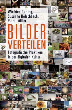 Bilder verteilen von Gerling,  Winfried, Holschbach,  Susanne, Löffler,  Petra