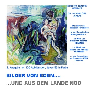 Bilder von Eden – und aus dem Lande Nod von Hemmer,  Birgitta Renate, Sieber,  Hannelore