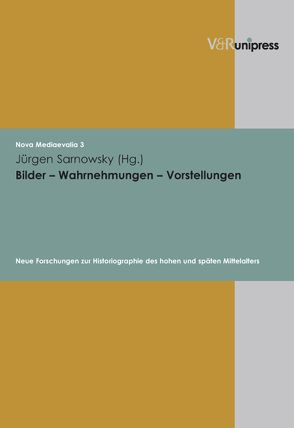 Bilder – Wahrnehmungen – Vorstellungen von Henkel,  Nikolaus, Sarnowsky,  Jürgen