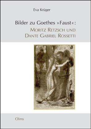 Bilder zu Goethes „Faust“: Moritz Retzsch und Dante Gabriel Rossetti von Krüger,  Eva