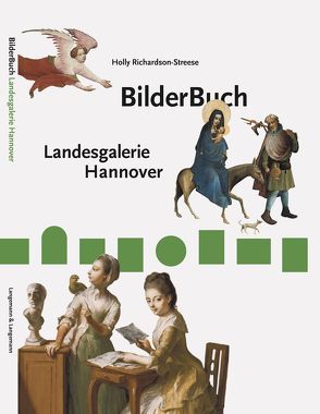 BilderBuch Landesgalerie Hannover von Richardson-Streese,  Holly