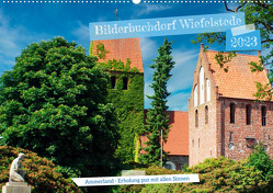 Bilderbuchdorf Wiefelstede (Wandkalender 2023 DIN A2 quer) von Kleemann,  Claudia