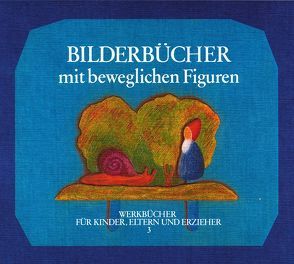 Bilderbücher mit beweglichen Figuren von Kügelgen,  Helmut von, Müller,  Brunhild