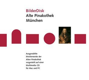 BilderDisc Alte Pinakothek München von Hunstein,  Stefan, Riedmaier,  Sylvia