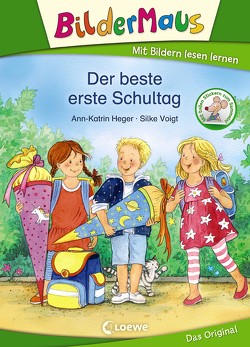 Bildermaus – Der beste erste Schultag von Heger,  Ann-Katrin, Voigt,  Silke