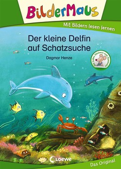 Bildermaus – Der kleine Delfin auf Schatzsuche von Henze,  Dagmar