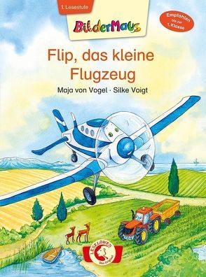 Bildermaus – Flip, das kleine Flugzeug von Voigt,  Silke, von Vogel,  Maja