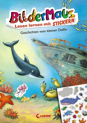 Bildermaus – Lesen lernen mit Stickern – Geschichten vom kleinen Delfin von Kraushaar,  Sabine, Richard,  Udo