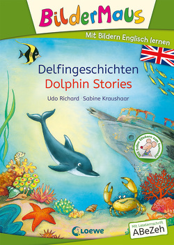 Bildermaus – Mit Bildern Englisch lernen – Delfingeschichten – Dolphin Stories von Ingram,  David, Kraushaar,  Sabine, Richard,  Udo