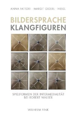 Bildersprache, Klangfiguren von Fattori,  Anna, Gigerl,  Margit