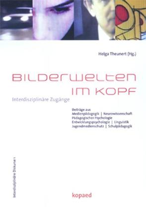 Bilderwelten im Kopf von Theunert,  Helga