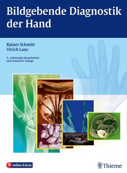 Bildgebende Diagnostik der Hand von Lanz,  Ulrich, Schmitt,  Rainer