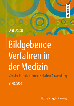 Bildgebende Verfahren in der Medizin von Dössel,  Olaf