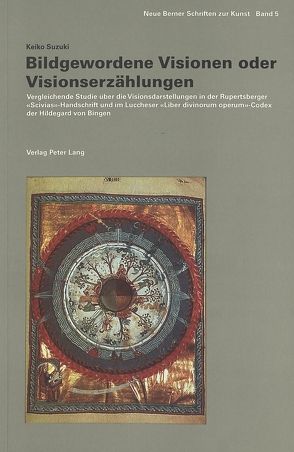 Bildgewordene Visionen oder Visionserzählungen von Suzuki,  Keiko