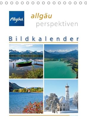 Bildkalender 2018 Allgäu Perspektiven (Tischkalender 2018 DIN A5 hoch) von Rauch,  Alexander
