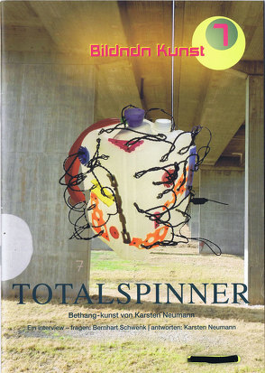 Bildndn Kunst 7 – Totalspinner von Neumann,  Karsten