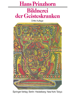Bildnerei der Geisteskranken von Baeyer,  W. v., Prinzhorn,  H.