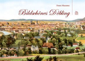 Bildschönes Döbling von Mazanec,  Franz