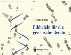 Bildtafeln für die genetische Beratung von Tariverdian,  Gholamali