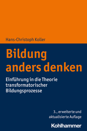 Bildung anders denken von Koller,  Hans-Christoph